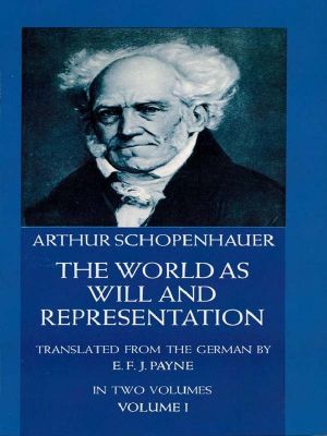 [The World as Will and Representation 01] • The World as Will and Representation, Vol. 1